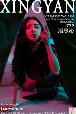(XingYan) 2025.06.20 Vol.359 PAN SIQIN ၏ဗားရှင်းအပြည့်အစုံ (78p)