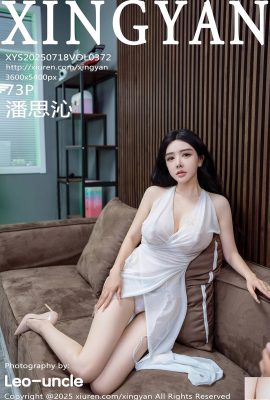 (XingYan) 2025.07.18 Vol.372 Pan Siqin ၏ဗားရှင်းအပြည့်အစုံ (74p)