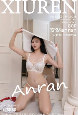 (XiuRen) 2025.03.18 Vol.10035 Vol.10035 Anran Anran anran လှပသောခြေထောက်များ (80p)